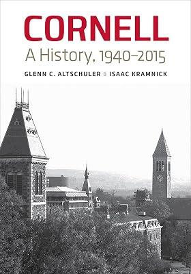 Cornell: A History, 1940-2015 by Kramnick, Isaac; Altschuler, Glenn C. | Hardcover | Education 2