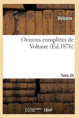 Oeuvres Complètes de Voltaire. Tome 35 (Litterature) by Voltaire | Paperback | History 2