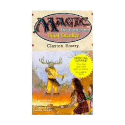 Final Sacrifice: No 4 (Magic: the Gathering, 4) by Emery, Clayton | Mass_Market | Fiction 2