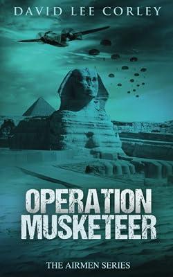Operation Musketeer: An Epic War Novel (The Airmen Series) | Paperback 2