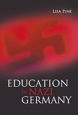Education in Nazi Germany by Pine, Dr. Lisa | Hardcover | History 2