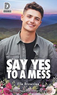Say Yes to a Mess (Dreamspun Desires) by Brownlee, Elle | Paperback | Adult & Contemporary Romance 2