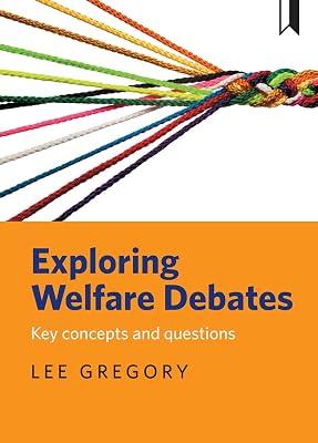 Exploring welfare debates: Key concepts and questions by Gregory | Paperback | Sociology 2