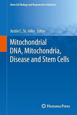 Mitochondrial DNA, Mitochondria, Disease and Stem Cells (Stem Cell Biology and Regenerative Medicine) | Hardcover | Science 2