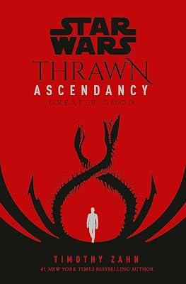SW GREATER GOOD THRAWN ASCENDANCY BK02 by Zahn, Timothy | Hardcover | Fiction 2