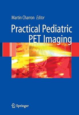 PRACTICAL PEDIATRIC PET IMAGING by CHARRON M. | Hardcover | Medical 2