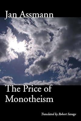 The Price of Monotheism by Assmann, Jan | Hardcover 2