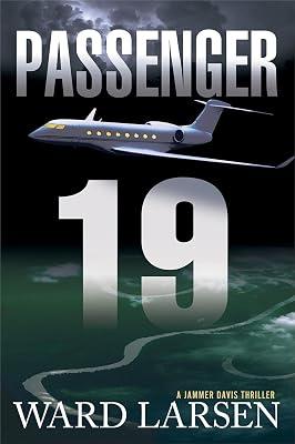 Passenger 19: A Jammer Davis Thriller (Volume 3) by Larsen, Ward | Paperback | Fiction 2