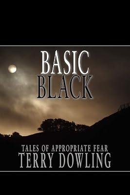 Basic Black: Tales of Appropriate Fear by Dowling, Terry | Paperback | Horror & Ghost Stories 2