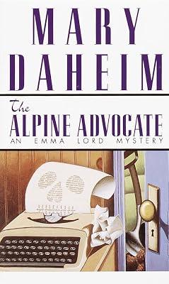 The Alpine Advocate: An Emma Lord Mystery by Daheim, Mary | Mass_Market | Fiction 2