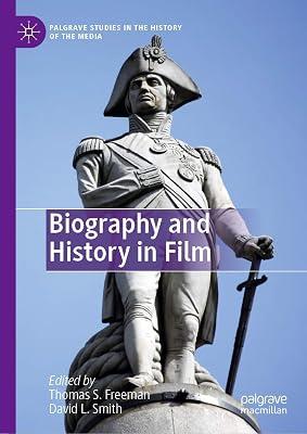 Biography and History in Film (Palgrave Studies in the History of the Media) | Hardcover | Social & Cultural History 2