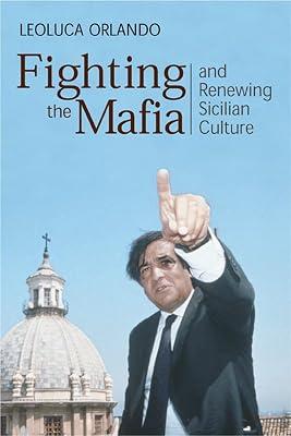 Fighting the Mafia & Renewing Sicilian Culture by Orlando, Leoluca | Hardcover | Biography & Autobiography 2