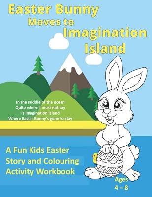 Easter Bunny Moves to Imagination Island: A Fun Kids Easter Story and Colouring Activity Workbook by Shaw, Jean | Paperback | General Fiction (Children'S 2