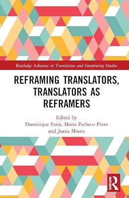 Reframing Translators, Translators As Reframers (Routledge Advances in Translation and Interpreting Studies) | Hardcover | Language Arts & Disciplines 2