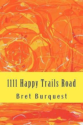 1111 Happy Trails Road by Burquest, Bret | Paperback | Humor 2