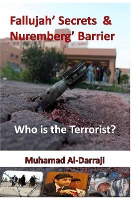 Fallujah' Secrets & Nuremberg' Barrier: Who is the Terrorist? by Al-Darraji, Muhamad Tareq | Paperback | Political Science 2