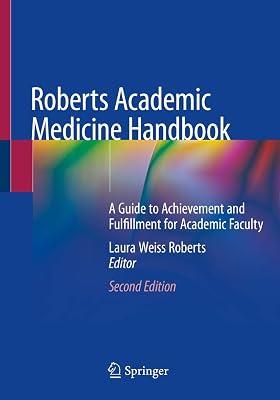 Roberts Academic Medicine Handbook: A Guide to Achievement and Fulfillment for Academic Faculty | Paperback | Clinical & Internal Medicine 2