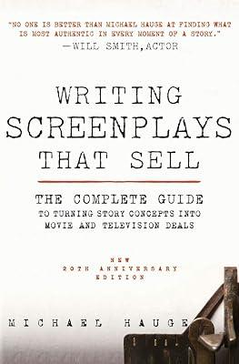 Writing Screenplays That Sell, New Twentieth Anniversary Edition: The Complete Guide to Turning Story Concepts into Movie and Television Deals – From Structure to Agent and Copyright by Hauge, Michael | Paperback | Language Arts & Disciplines 2