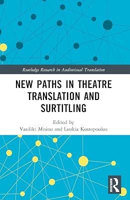 New Paths in Theatre Translation and Surtitling (Routledge Research in Audiovisual Translation) | Paperback | Language Arts & Disciplines 2