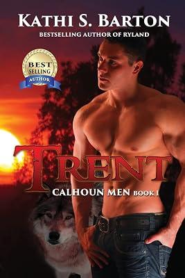 Trent: Calhoun Men: 1 by Barton, Kathi S | Paperback | Fiction 2