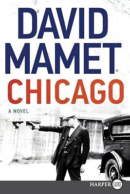 Chicago: A Novel by Mamet, David | Paperback | Fiction: Thrillers 2