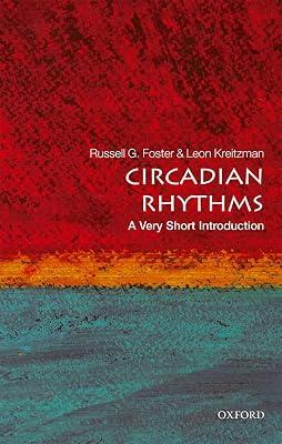 Circadian Rhythms: A Very Short Introduction: Teacher Guide by Leon Kreitzman; Russell Foster | Paperback | Elt: Learning Material & Coursework 2