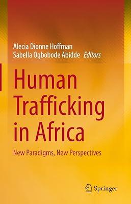 Human Trafficking in Africa: New Paradigms, New Perspectives | Hardcover | Social Science 2
