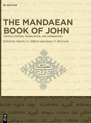 The Mandaean Book of John: Critical Edition, Translation, and Commentary | Hardcover | Christianity 2