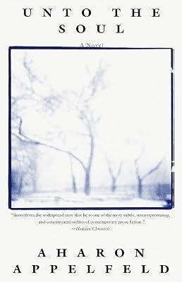 Unto the Soul: A novel by Appelfeld, Aharon | Paperback | Fiction 2