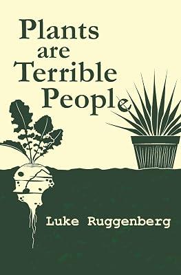 Plants Are Terrible People by Ruggenberg, Luke | Paperback | Gardening 2