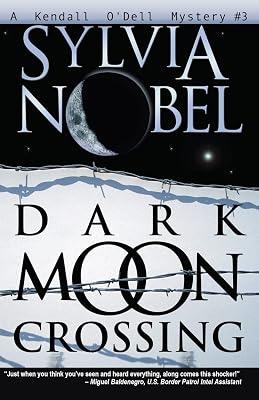 Dark Moon Crossing: A Kendall O'Dell Mystery: 3 by Nobel, Sylvia | Paperback | Fiction 2