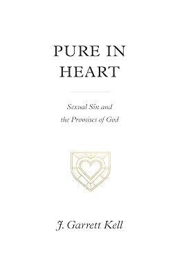 Pure in Heart by Kell, J. Garrett | Paperback | Religion 2