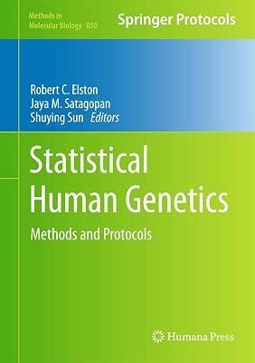 Statistical Human Genetics: Methods and Protocols: 850 (Methods in Molecular Biology) | Hardcover | Epidemiology And Medical Statistics 2