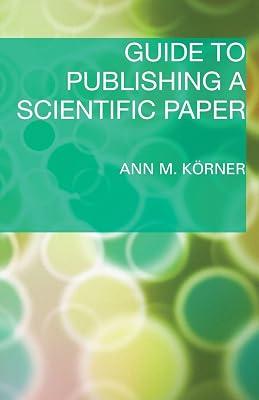 Guide to Publishing a Scientific Paper by Korner, Ann M. | Paperback | Education 2