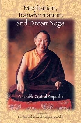 Meditation, Transformation, and Dream Yoga by Gyatrul Rinpoche | Paperback | Religion 2