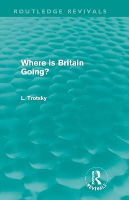 Where Is Britain Going? (Routledge Revivals) by Trotsky, Leon | Paperback | Political Science 2