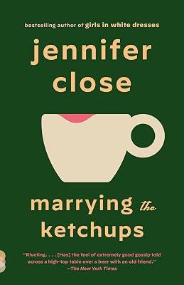 Marrying the Ketchups: A novel (Vintage Contemporaries) by Close, Jennifer | Paperback | Fiction 2