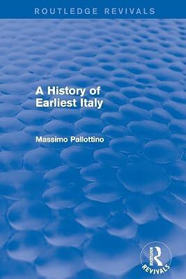 A History of Earliest Italy (Routledge Revivals) by Pallottino, Missimo | Paperback | History 2