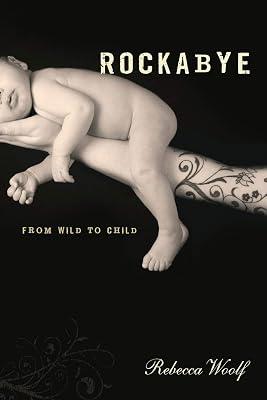 ROCKABYE by Woolf, Rebecca | Paperback | Biography: General 2