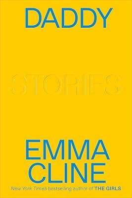 Daddy by Cline, Emma | Hardcover | Fiction 2
