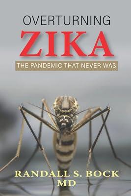 Overturning Zika: The Pandemic That Never Was by Bock, Randall | Paperback | Public Health & Preventive Medicine 2