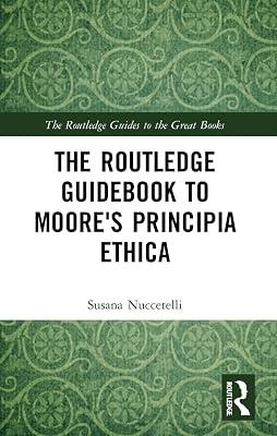 The Routledge Guidebook to Moore's Principia Ethica (The Routledge Guides to the Great Books) by Nuccetelli, Susana | Paperback | Philosophy 2