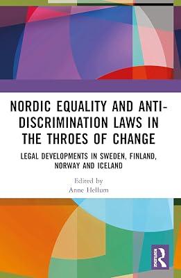 Nordic Equality and Anti-discrimination Laws in the Throes of Change: Legal Developments in Sweden, Finland, Norway, and Iceland | Paperback | Law 2