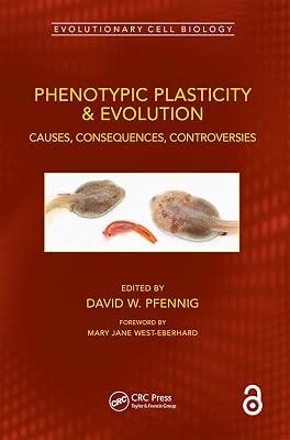 Phenotypic Plasticity & Evolution: Causes, Consequences, Controversies (Evolutionary Cell Biology) | Paperback | Evolution 2