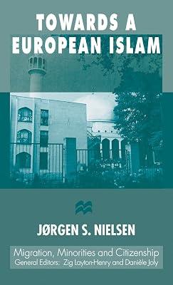 Towards a European Islam (Migration, Minorities and Citizenship) by Nielsen, J. | Hardcover | Politics & Government 2