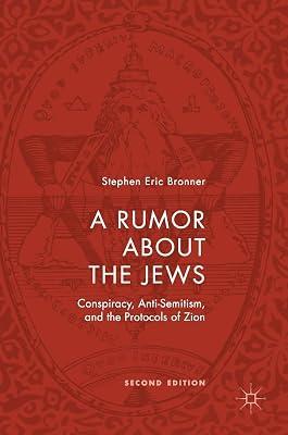A Rumor about the Jews: Conspiracy, Anti-Semitism, and the Protocols of Zion by Bronner, Stephen Eric | Hardcover | Ethnic Studies 2