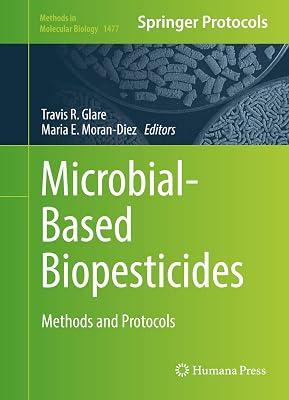 Microbial-Based Biopesticides: Methods and Protocols: 1477 (Methods in Molecular Biology) | Hardcover | Microbiology (Non-Medical) 2