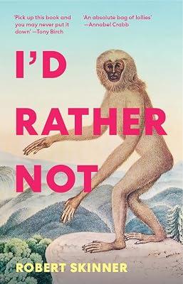 I'd Rather Not by Skinner, Robert | Paperback | Literary Essays 2
