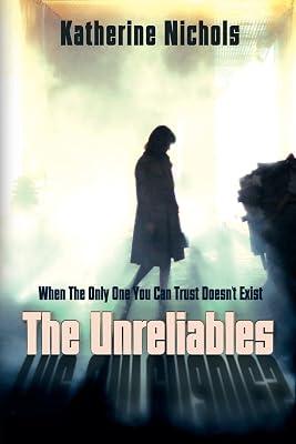 The Unreliables: When The Only One You Can Trust Doesn't Exist by Nichols, Katherine | Paperback | Modern & Contemporary Fiction (Post C 1945) 2
