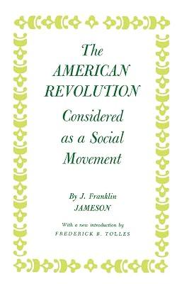 American Revolution Considered as a Social Movement by Jameson, John Franklin | Paperback | History 2